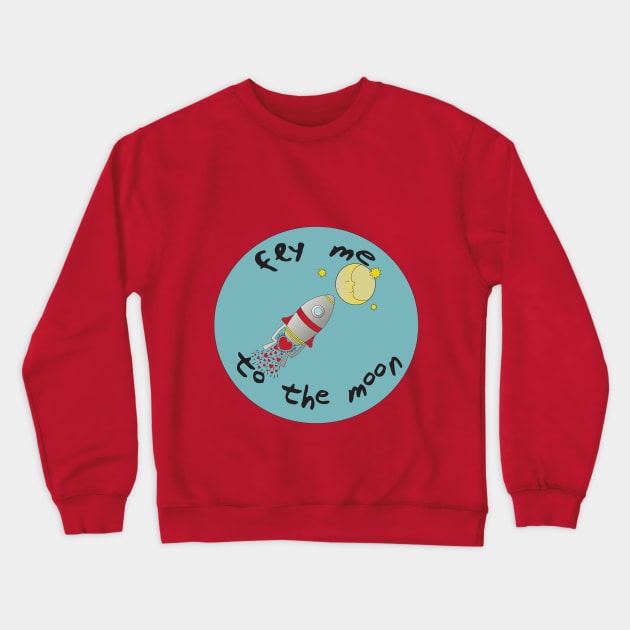 fly me to the moon Crewneck Sweatshirt by elmirana